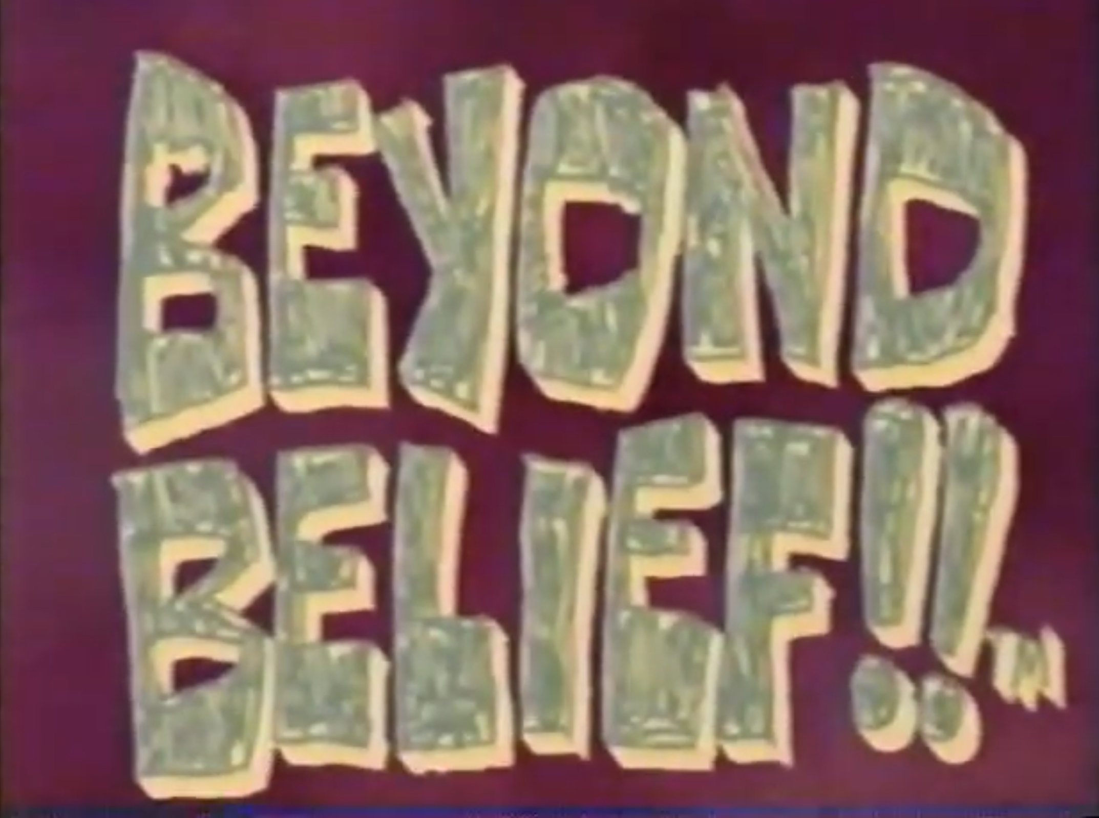 Beyond belief!! title.jpeg