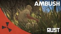 Rust Gameplay - Ambush! (3).jpg