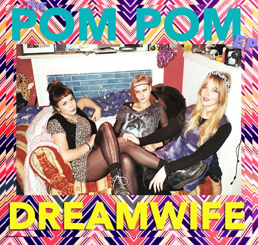 Dream Wife Pom Pom EP.jpg