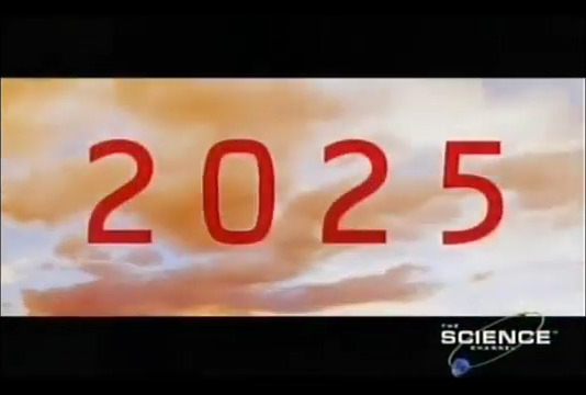 Future Living 2025 - Future Living 2025 (lost Science Channel documentary special; 2002)