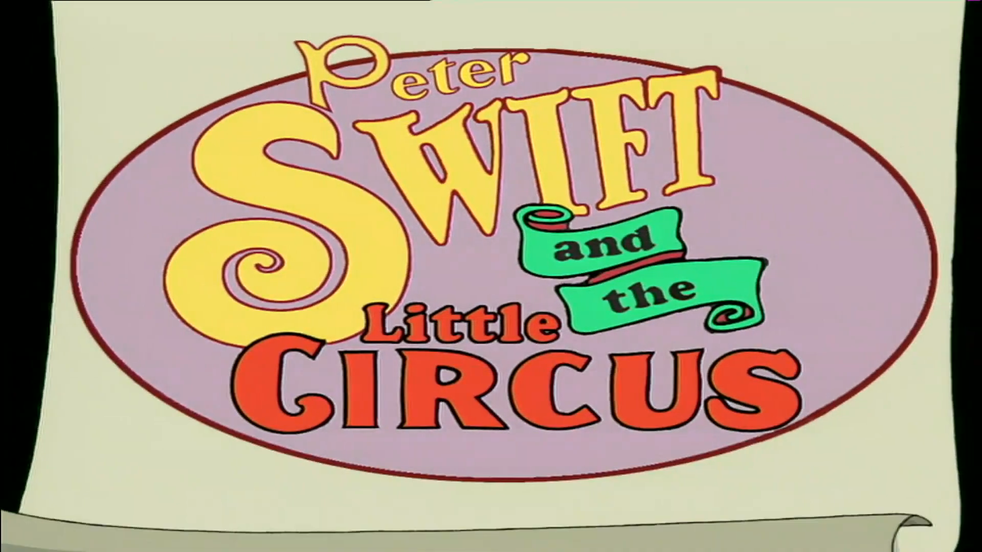 Peter Swift and the Little Circus Episode 9 - Peter Swift and the Little Circus (partially found English dub of "Peter Swift et le Petit Cirque" animated series; 2004)