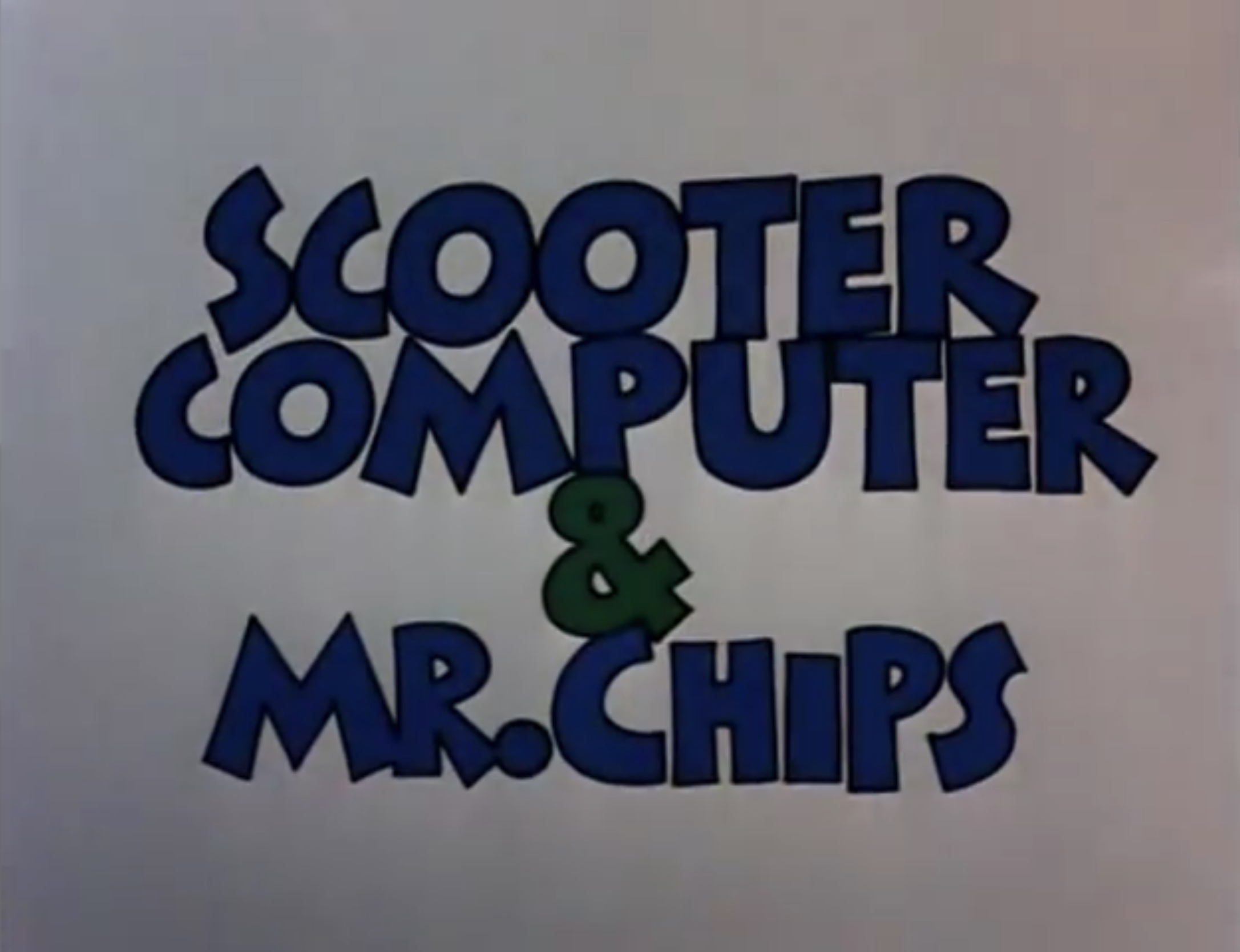 Scooter computer mr chips title.jpeg