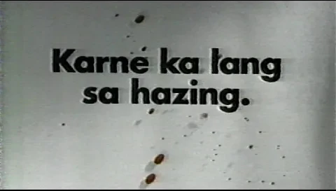 Karne Ka Lang Sa Hazing - Karne Ka Lang Sa Hazing (lost Filipino anti-hazing PSA; 1995)