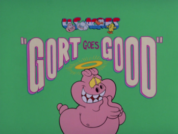 Original Title card for 'Gort Goes Good.'