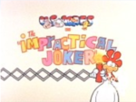 Original title card for "The Impractical Joker".