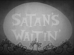 Still from "Satan's Waitin'."