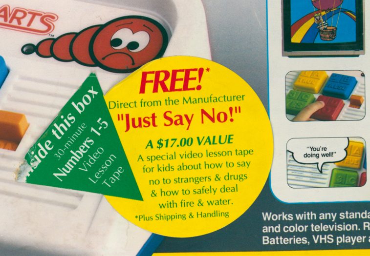 The offer seen on boxes for later Videosmarts consoles for the mail-order "Just Say No!" tape
