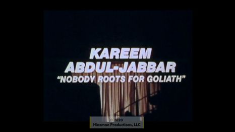 Title card for "Kareem Abdul-Jabbar: Nobody Roots for Goliath".