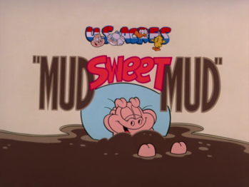 Original Title card for 'Mud Sweet Mud'