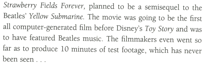 The paragraph about Strawberry Fields from The 50 Greatest Movies Never Made (Gore, 1999).