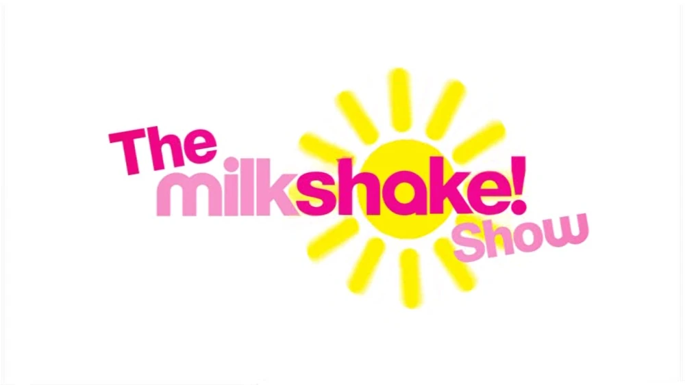 The milkshake show title.webp