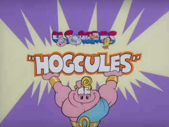 Original Title card for 'Hogcules'